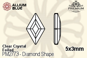プレミアム Diamond Shape Flat Back (PM2773) 5x3mm - クリスタル 裏面フォイル - ウインドウを閉じる