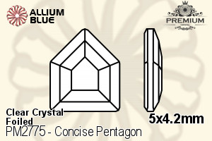 PREMIUM Concise Pentagon Flat Back (PM2775) 5x4.2mm - Clear Crystal With Foiling - Click Image to Close