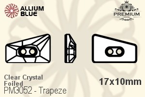 PREMIUM Trapeze Sew-on Stone (PM3052) 17x10mm - Clear Crystal With Foiling - 关闭视窗 >> 可点击图片