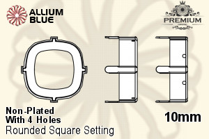 PREMIUM Cushion Cut Setting (PM4470/S), With Sew-on Holes, 10mm, Unplated Brass - 关闭视窗 >> 可点击图片