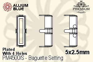 PREMIUM Baguette Setting (PM4500/S), With Sew-on Holes, 5x2.5mm, Plated Brass - 关闭视窗 >> 可点击图片
