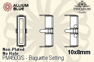 PREMIUM Baguette Setting (PM4500/S), No Hole, 10x8mm, Unplated Brass