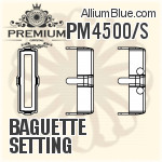 PM4500/S - Baguette Setting