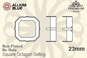 PREMIUM Square Octagon Setting (PM4675/S), No Hole, 23mm, Unplated Brass - Click Image to Close