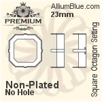 PREMIUM Square Octagon Setting (PM4675/S), No Hole, 23mm, Unplated Brass