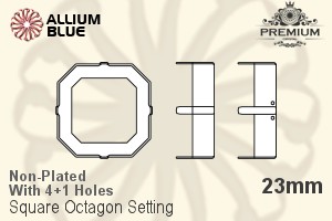 PREMIUM Square Octagon 石座, (PM4675/S), 縫い穴付き, 23mm, メッキなし 真鍮