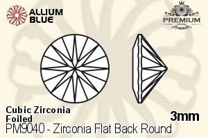 PREMIUM Zirconia Flat Back Round (PM9040) 3mm - Cubic Zirconia With Foiling