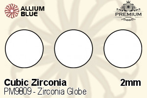 プレミアム Zirconia Globe (PM9809) 2mm - キュービックジルコニア