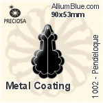 プレシオサ Pendeloque (1002) 90x53mm - Metal Coating