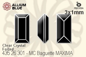 Preciosa MC Baguette MAXIMA Fancy Stone (435 26 301) 3x1mm - Clear Crystal With Dura™ Foiling - Click Image to Close