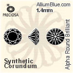 プレシオサ Alpha ラウンド Brilliant (RDC) 1.4mm - Synthetic Corundum