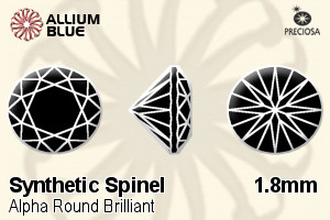 プレシオサ Alpha ラウンド Brilliant (RBC) 1.8mm - Synthetic Spinel