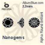 プレシオサ Alpha ラウンド Brilliant (RBC) 2.2mm - Nanogems