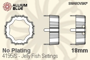 Swarovski Jelly Fish Settings (4195/S) 18mm - No Plating - Click Image to Close