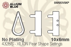 Swarovski Xilion Pear Shape Settings (4328/S) 10x6mm - No Plating - Haga Click en la Imagen para Cerrar