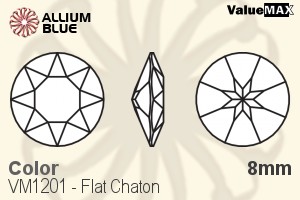 ValueMAX Flat Chaton (VM1201) 8mm - Color - 关闭视窗 >> 可点击图片